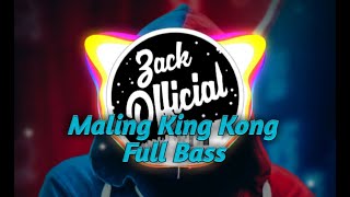 DJ Maling King Kong Full Bass