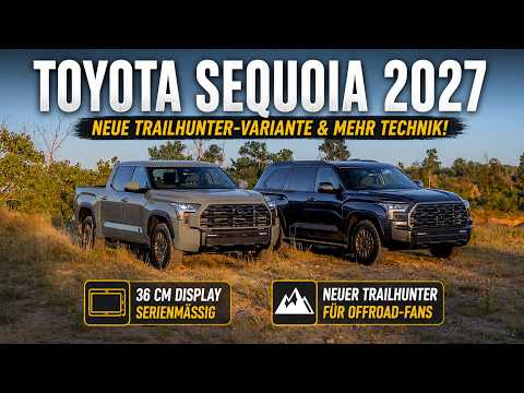 2027 Toyota Sequoia: Neues Trailhunter-Modell und frische Technik