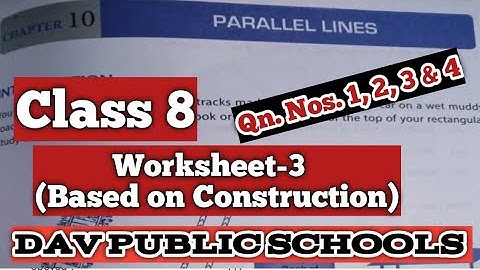 DAV Maths | Class 8 | Ch-10 | Parallel Lines | Ws-3 Qns. 1 to 4 | Complete Solution | Maths For Me