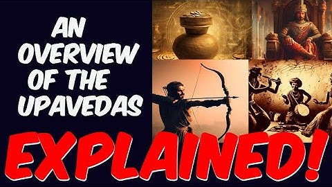 Introduction and overview to the Upavedas