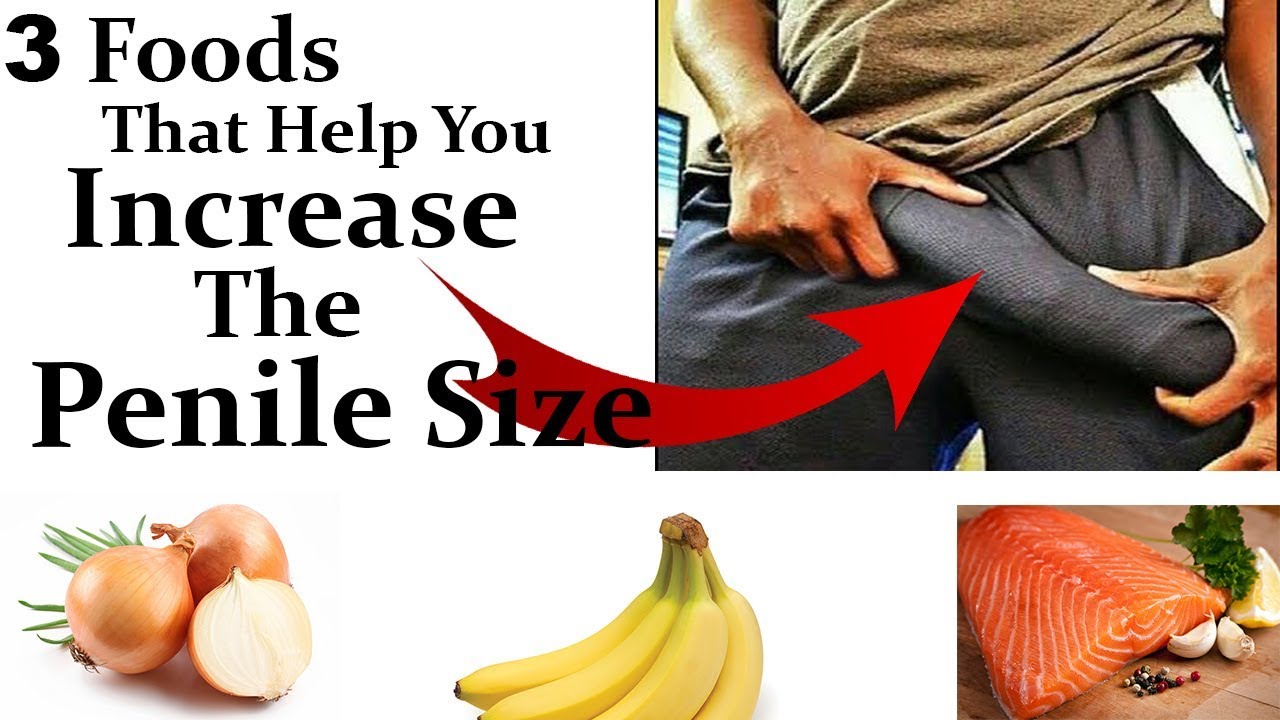 Penis Enlargement Foods