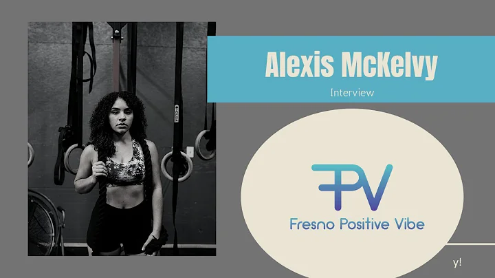 Fresno Positive Vibe Interview | Alexis Castanon-M...