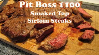 Smoked top sirloin steaks on the pit boss 1100 pro series got ready
with a little rub that i mixed together...use what ever you
want....your cook...