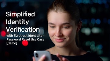 Simplified Identity Verification with Evrotrust Ident Lite—Password Reset Use Case [Demo]