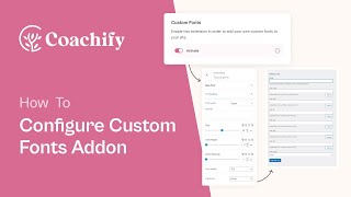How to Activate and Configure Custom Fonts Addon | Coachify Pro Tutorial