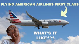Flying AMERICAN AIRLINES FIRST CLASS in 2024! What's it like??