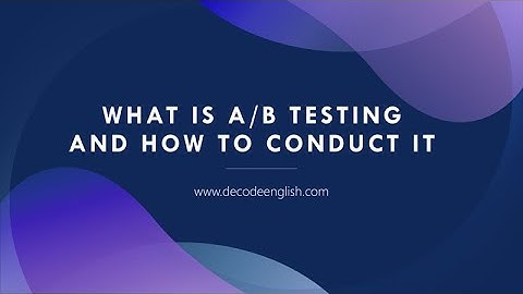 What is A/B Testing and How to Conduct It