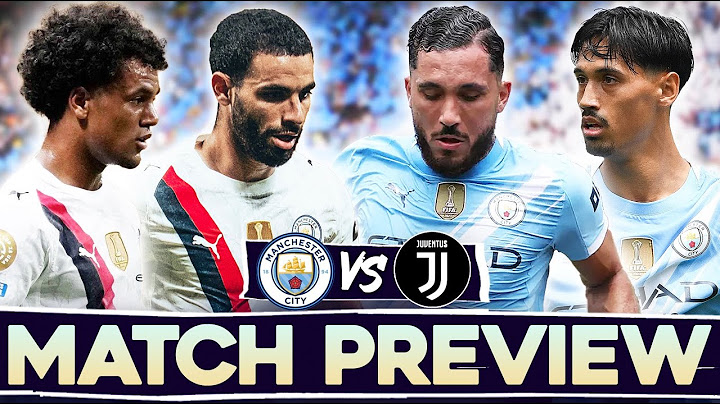 STRONGEST XI TIME? | MAN CITY vs JUVENTUS | MATCH PREVIEW