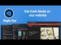 Dark Mode - Night Eye chrome extension