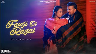 Fauji Di Razai | Veet Baljit ft Jasmeen Akhtar | Kamal Khangura | Punjabi Song 2022 | State Studio