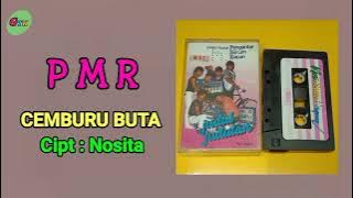 PMR - CEMBURU BUTA II Cipt : NOSITA ( PENGANTAR MINUM RACUN )