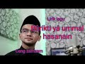 Download Lagu Lirik Lagu Burikti ya ummal hasanain - Ceng zamzam | OkanPribadi