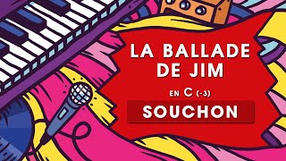 La Ballade De Jim - Alain Souchon - Piano Karaoké en C (lower key)