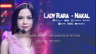 LADY RARA - NAKAL (GIGI) | VIDEO LIRIK