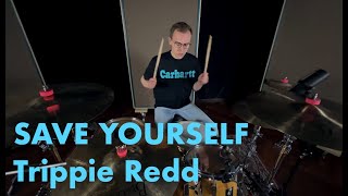 SAVE YOURSELF - Trippie Redd feat. Travis Barker⎥Colin F Drums