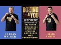 CIARAN WALKER  -V-  CRAIG SMITH -  LEFT JAB PROMOTIONS