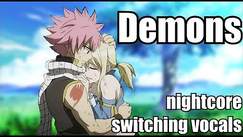 Nightcore | Demons (switching vocals)