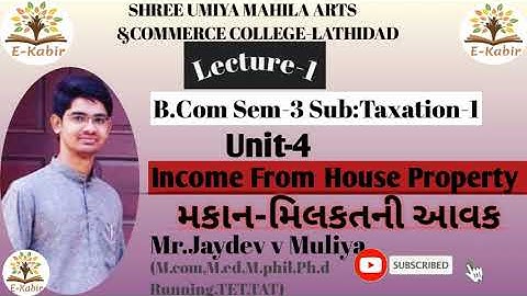 Lec:1#sem:3#Sub:Taxation#Income From House Property (મકાન મિલકતની આવક)