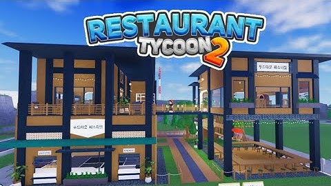 Restaurant Tycoon 2 || Town-Like Modern Restaurant (Tutorial) || Roblox