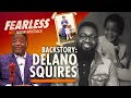 Backstory: Delano Squires | Immigrant Goes from Ginsu Salesman to Tucker Carlson Regular | Ep 118