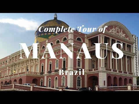 Complete Tour of Manaus, Brazil (Legendas em português).