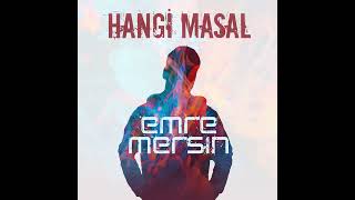 Emre Mersin - Hangi Masal (Official Music)