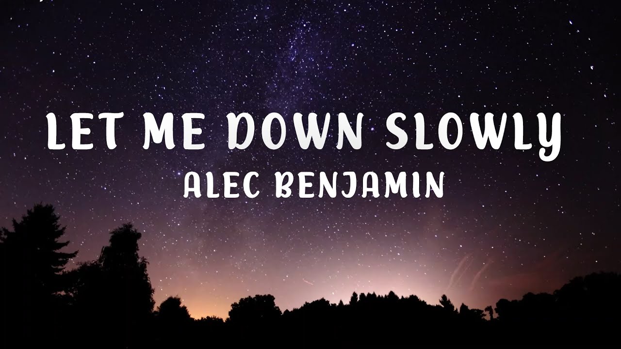 Get get down slowed. Let me down slowly Lyrics. Let me down slowly Alec Benjamin. Let me down slowly Барбара ангел. Nowt time Slows down.