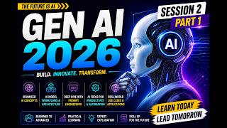 Session 2   GEN AI 2026 Part 1