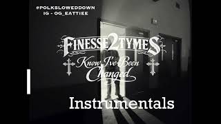 Finesse2Tymes - Know I've Been Changed Instrumentals