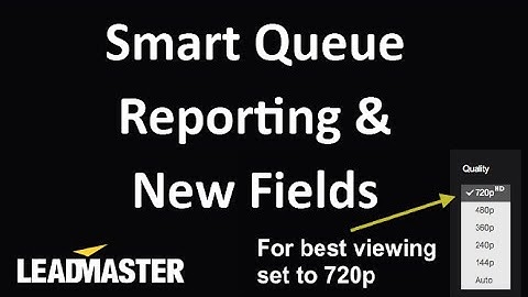 Smart Queue Reporting & New Fields