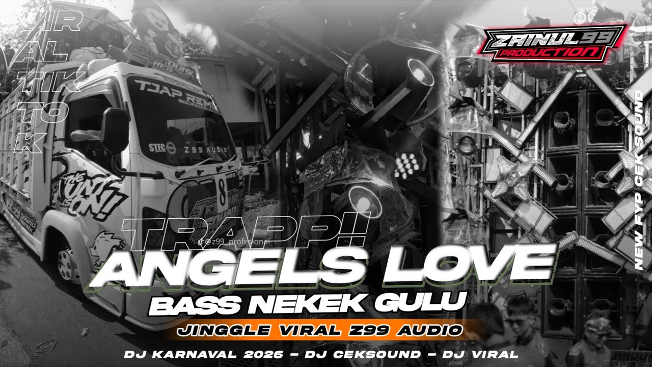 TRAP BASS PANJANG NEKEK GULU ANGELS LOVE X MELODY SAD BY ZAINUL 99
