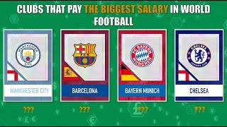 CLUBS THAT PAY THE MOST WAGES IN WORLD FOOTBALL