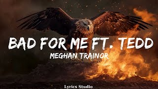 Meghan Trainor - Bad For Me ft. Teddy Swims  || Music Zion