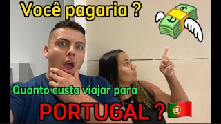 Quanto custa viajar para PORTUGAL? 🇵🇹 já imaginou esse valor no SEU ORÇAMENTO?