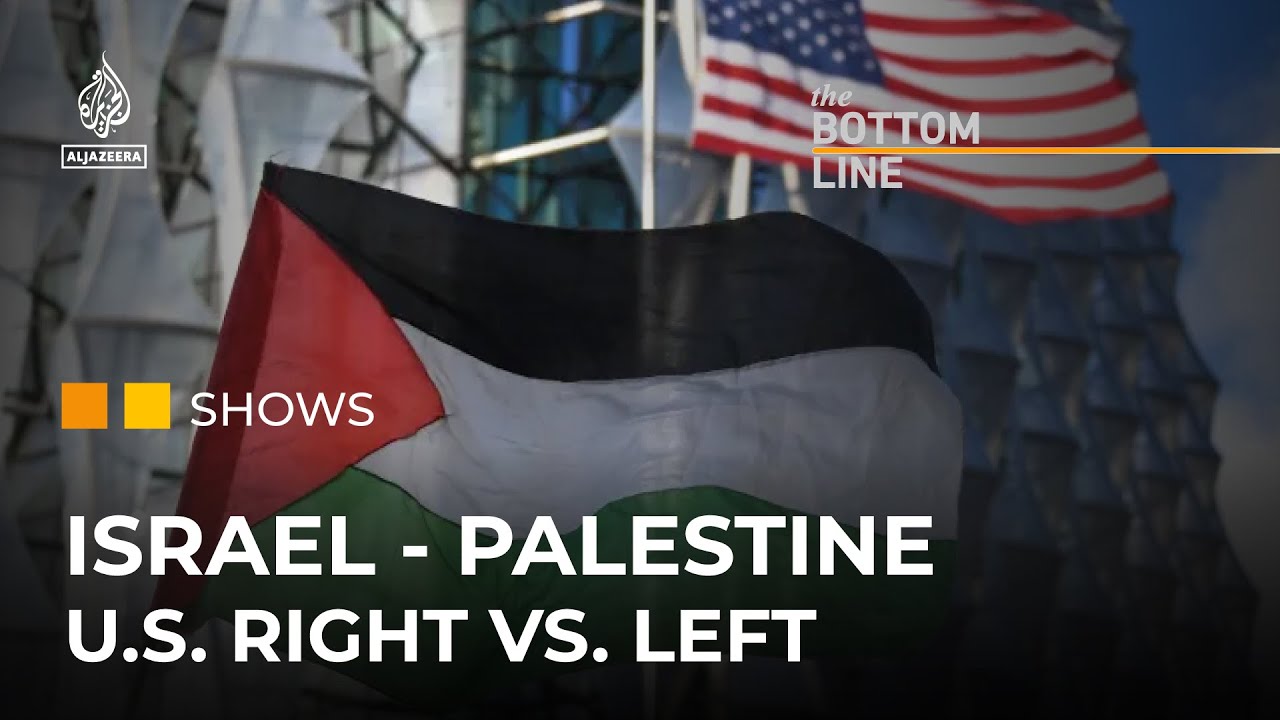 فيما يتعلق بفلسطين، الفجوة بين اليمين واليسار في الولايات المتحدة هائلة | الخلاصة