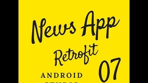 Create News App with Retrofit in Android Studio PART 7