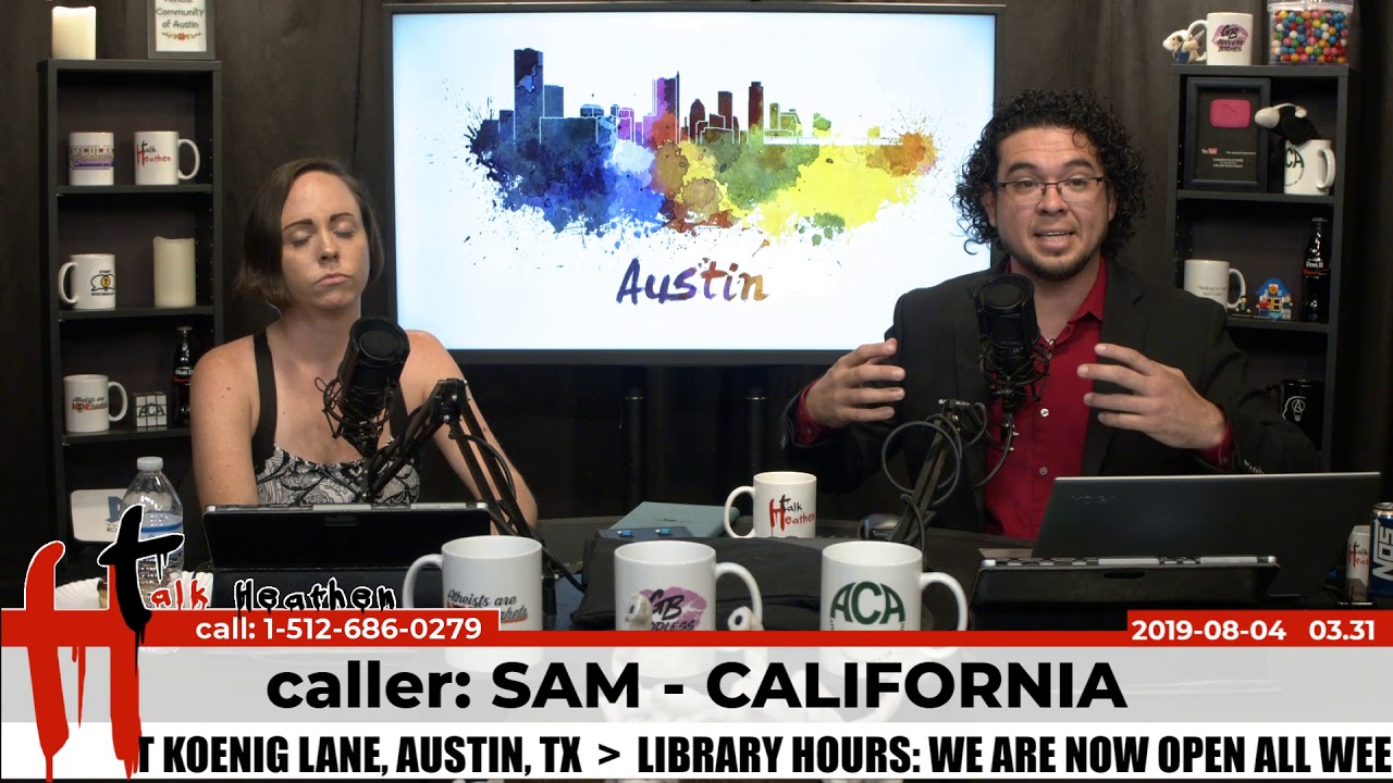 How Did You Come To The Conclusion That There Is No God | Sam - California | Talk Heathen 03.31