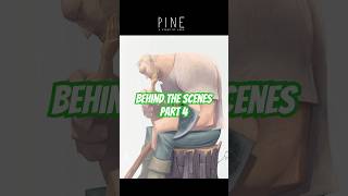Behind the Scenes of Pine: A Story of Loss - Part Four