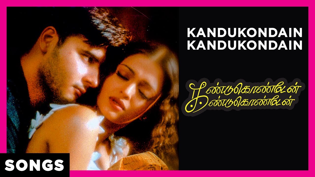 Kandukondain Kandukondain Song  Kandukondain Kandukondain  Mammootty  Ajith  Aishwarya Rai Tabu