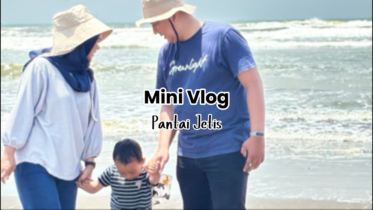 Family Time di Pantai Jetis | Mini Vlog Keluarga