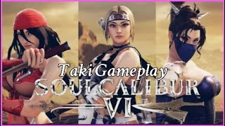 Soul Calibur 6 | High Level Taki Gameplay v2.30