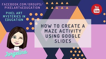 How to create a digital maze activity using google slides