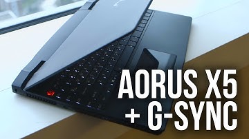 AORUS X5 - 3K G-SYNC panel w/ GTX 965M SLI