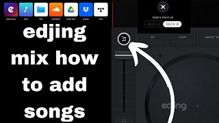 edjing mix how to add songs screenshot 1