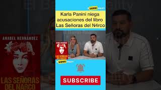 Karla panini habla del libro Las señoras del n4rco anabelhernandez  karlaluna  farandula panini