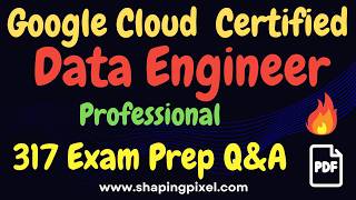 Google Cloud Professional Data Engineer Certification Exam Practice Question and Answers