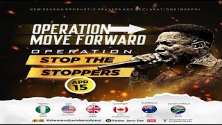 OPERATION MOVE FORWARD; OPERATION STOP THE STOPPERS || NSPPD || 15TH APRIL 2024