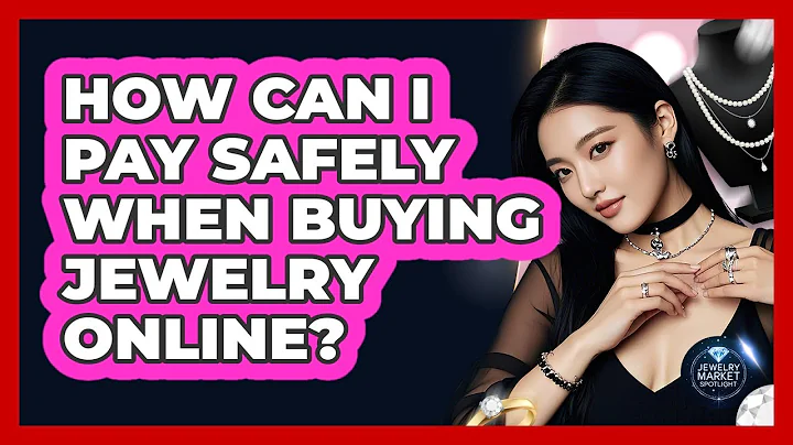 How Can I Pay Safely When Buying Jewelry Online?