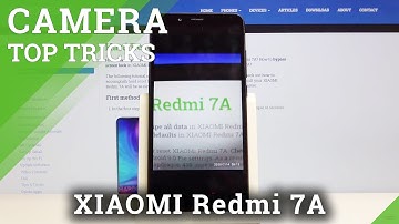 Camera Top Tricks on XIAOMI Redmi 7A – Best Camera Features