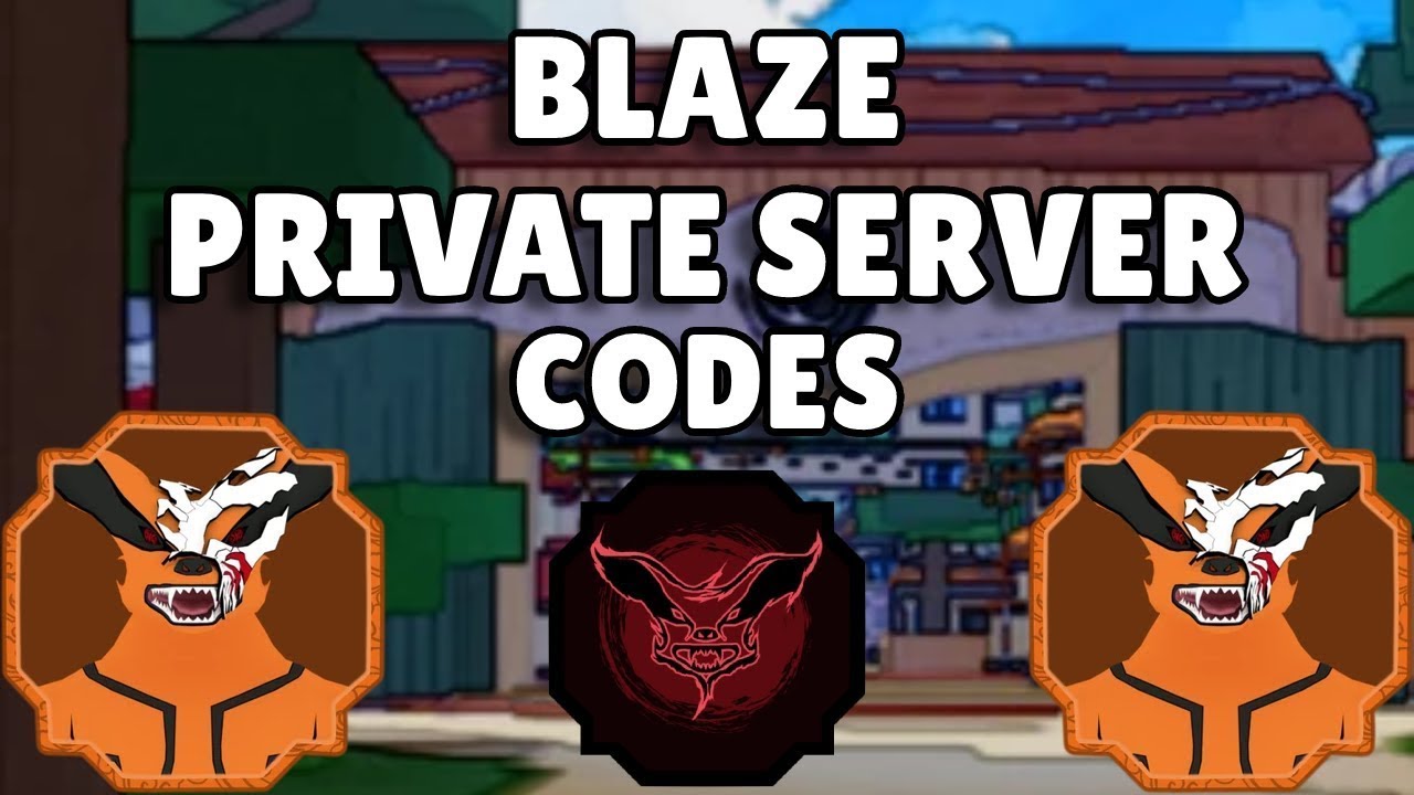 20 Private Server Codes For Blaze